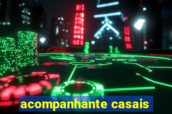 acompanhante casais